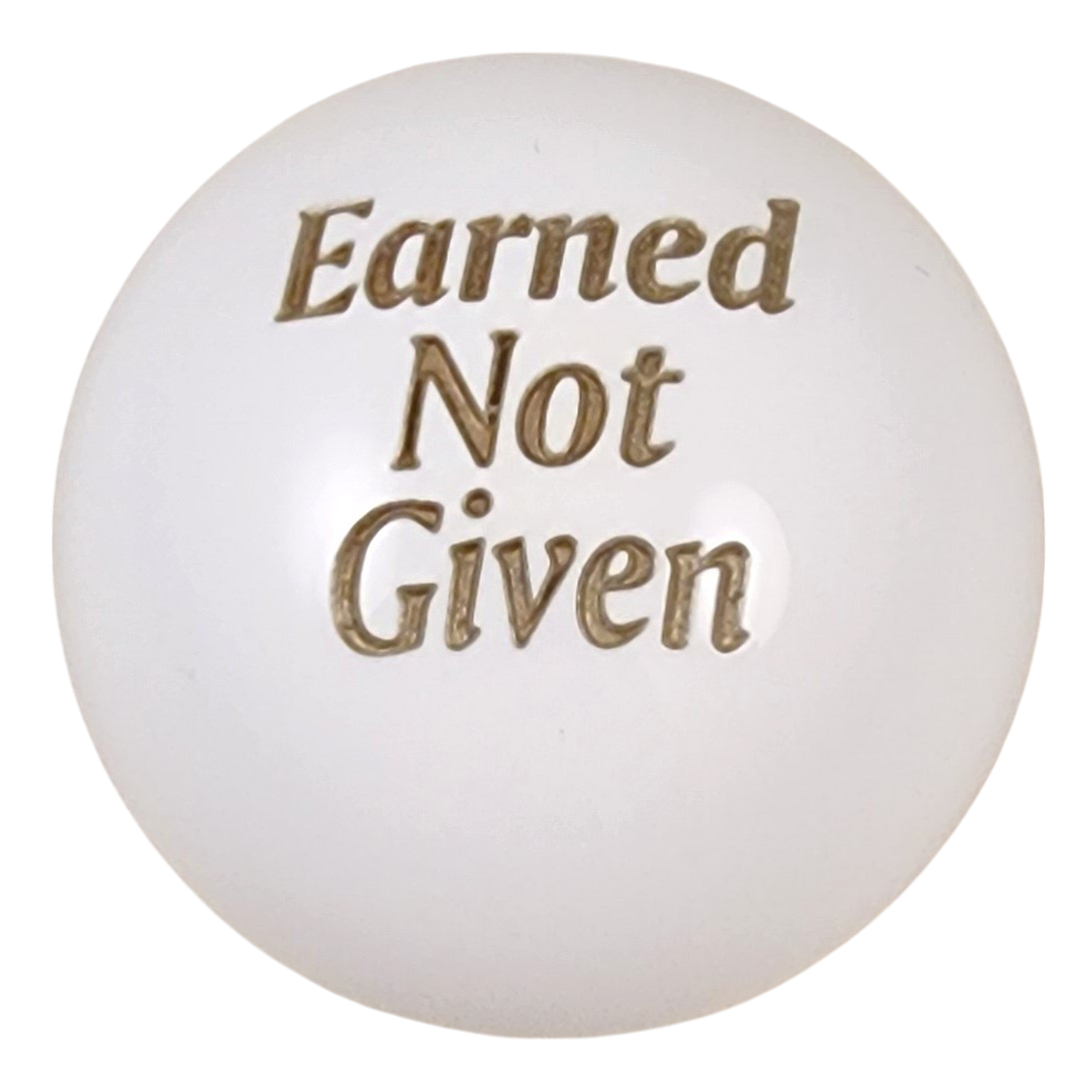 Earned Not Given Custom Shift Knob