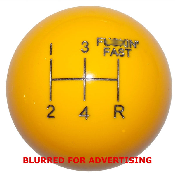 F- in Fast 5 Speed Yellow Shift Knob