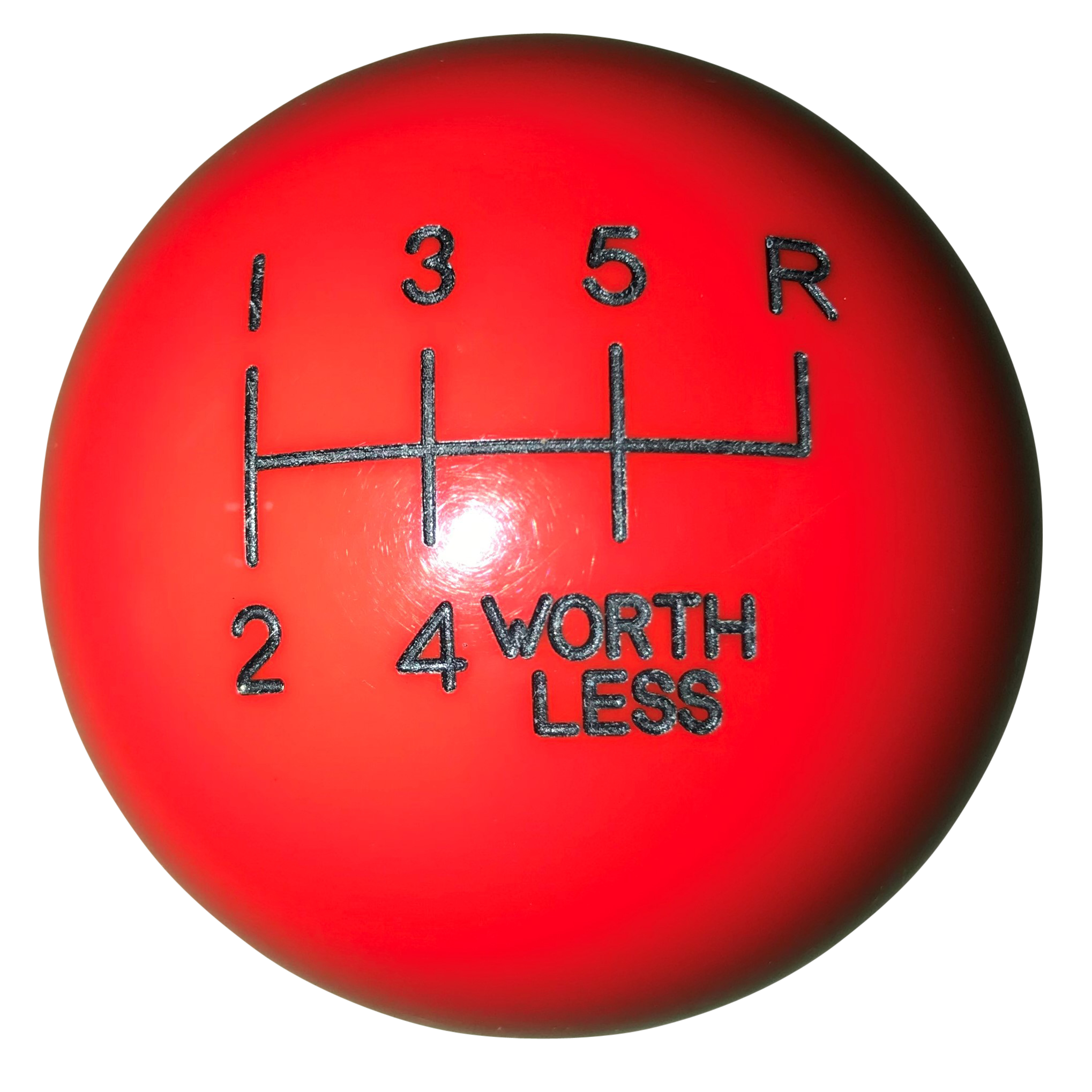 image of Red "worthless" 6 Speed Shift Knob
