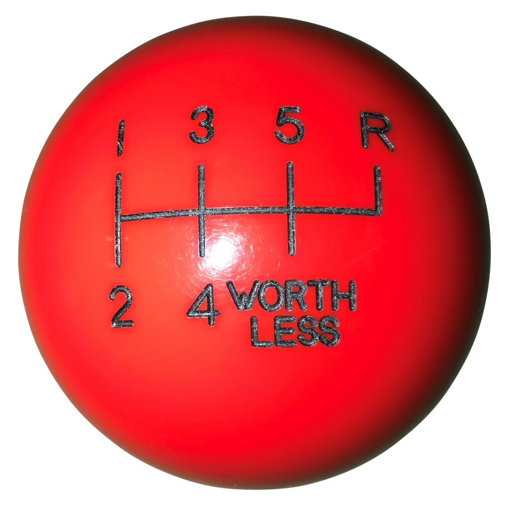 image of Red "worthless" 6 Speed Shift Knob